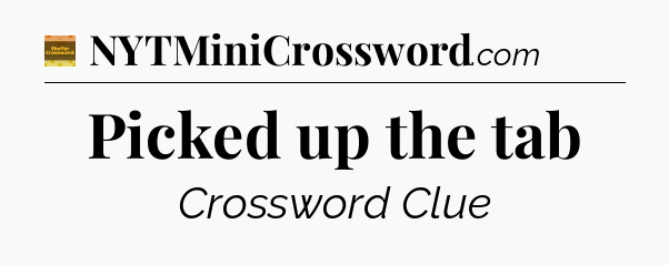Picked up the tab crossword clue Eugene Sheffer