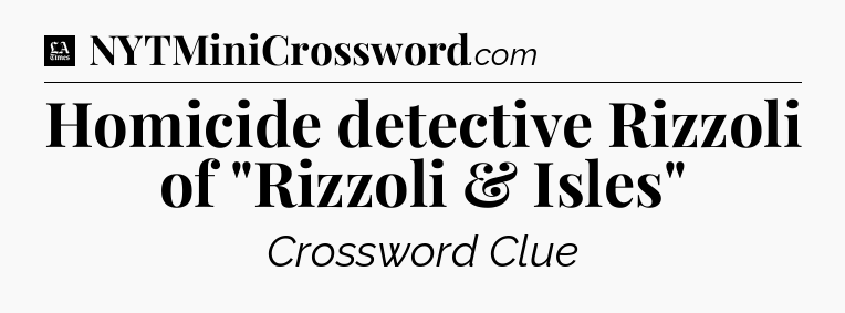 Homicide detective Rizzoli of 