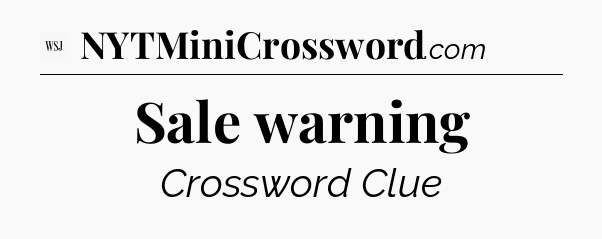 Sale warning - WSJ Crossword