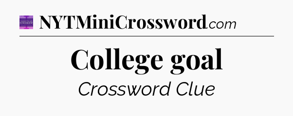 College goal - Thomas Joseph Crossword