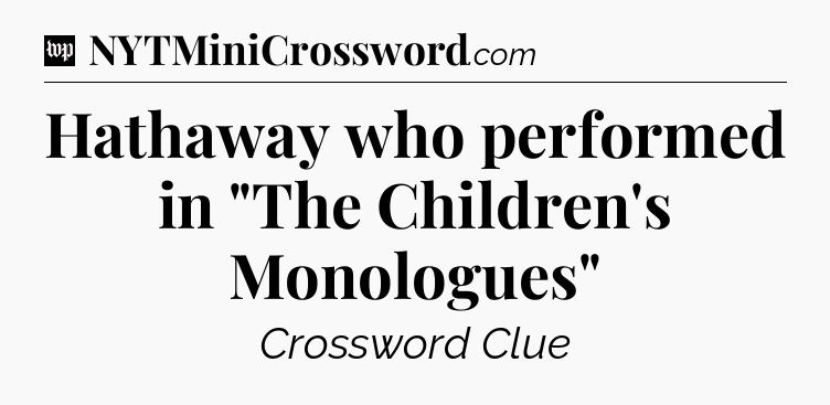 Hathaway who performed in 