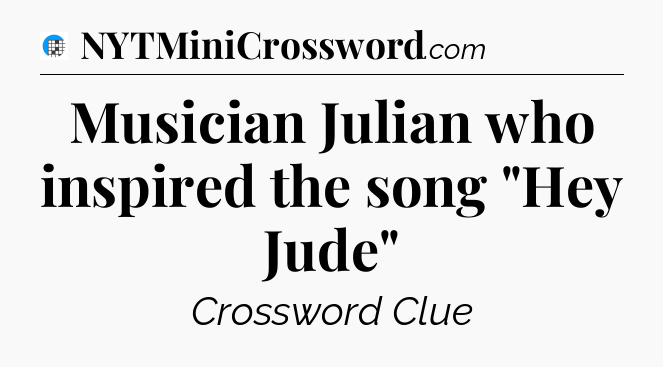 Musician Julian who inspired the song 