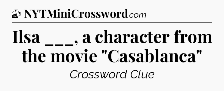 Ilsa ___, a character from the movie 