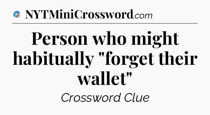 Person who might habitually 