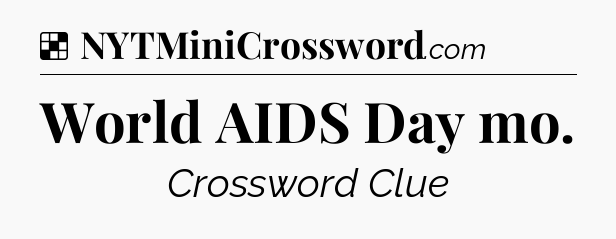 Solution: World AIDS Day mo - NYT Crossword