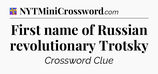 First name of Russian revolutionary Trotsky Codycross