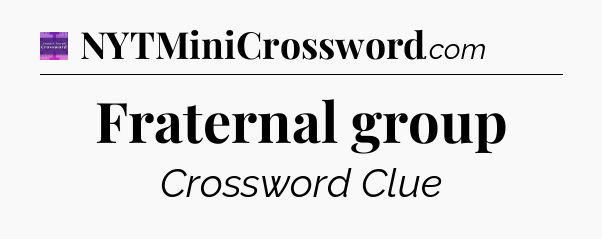 Fraternal group - Thomas Joseph Crossword