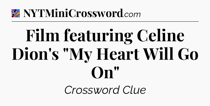 Film featuring Celine Dion's 