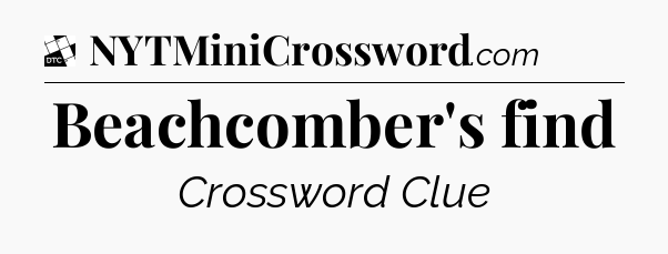Beachcomber's find - Daily Themed Classic Crossword