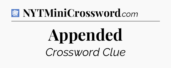 Appended Puzzle Page Crossword Clue