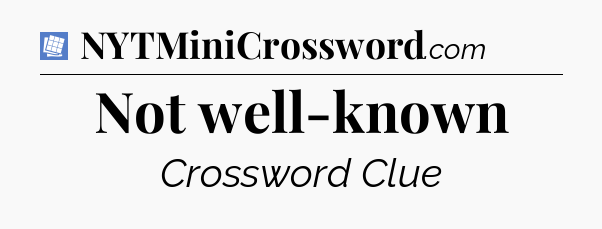 Not well-known Puzzle Page Crossword Clue