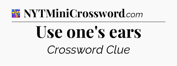 Use one's ears Codycross