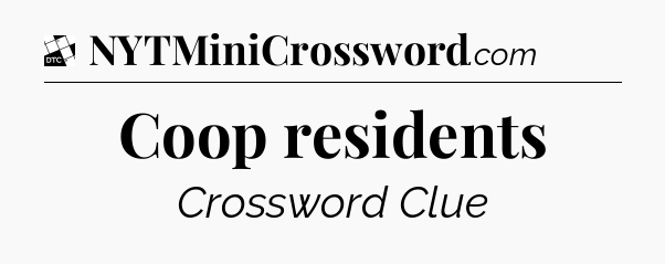 Coop residents - Daily Themed Classic Crossword