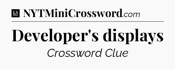 Developer's displays - LA Times Crossword