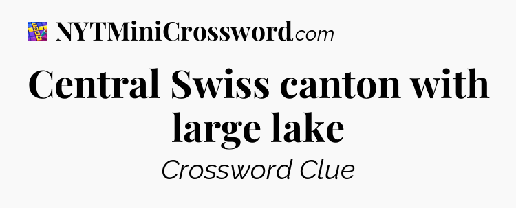 Central Swiss canton with large lake Codycross