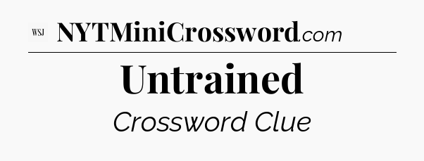 Untrained - WSJ Crossword