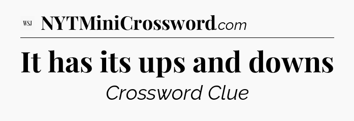 It has its ups and downs - WSJ Crossword