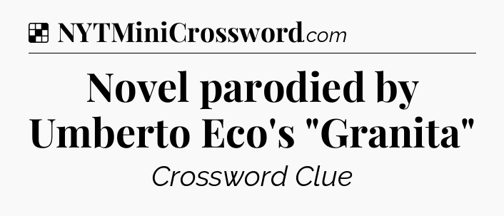 Solution: Novel parodied by Umberto Eco's 