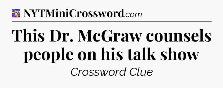This Dr. McGraw counsels people on his talk show Codycross