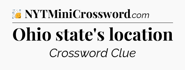 Ohio state's location - 7 Little Words