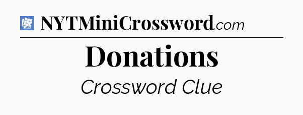 Donations Puzzle Page Crossword Clue