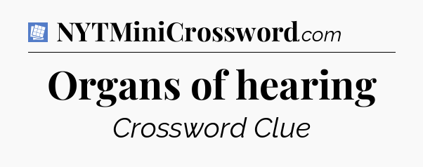 Organs of hearing Puzzle Page Crossword Clue