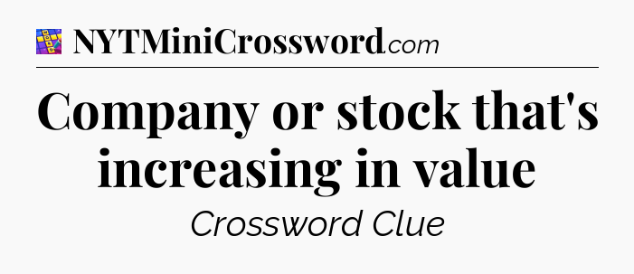 Company or stock that's increasing in value Codycross