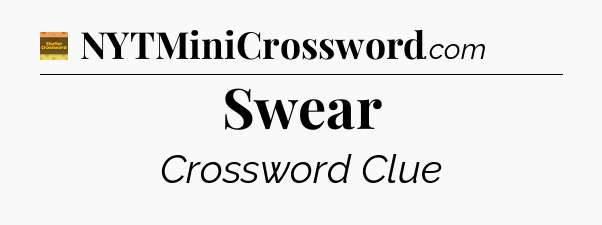 Swear - Eugene Sheffer Crossword