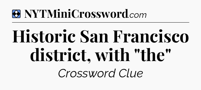 Solution: Historic San Francisco district, with 
