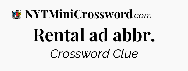 Rental ad abbr Crossword Clue