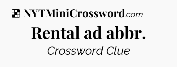 Solution: Rental ad abbr - NYT Crossword