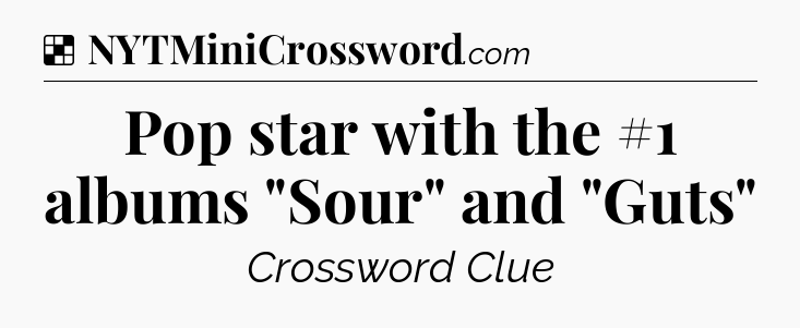 Solution: Pop star with the #1 albums 