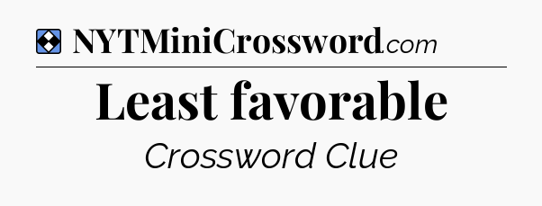 Solution: Least favorable - NYT Mini Crossword
