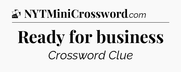 Ready for business - Daily Themed Classic Crossword