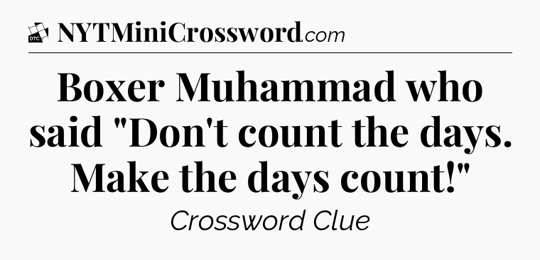 Boxer Muhammad who said 