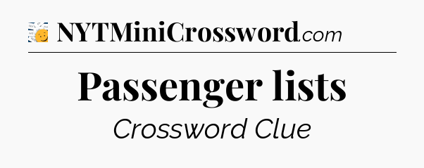Passenger lists - 7 Little Words
