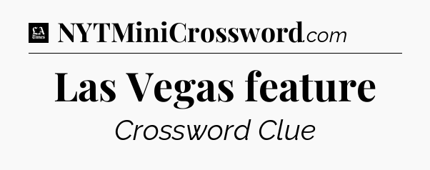 Las Vegas feature - LA Times Crossword