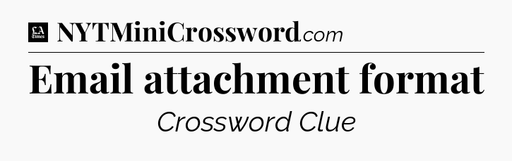 Email attachment format - LA Times Crossword