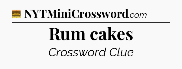 Rum cakes - Eugene Sheffer Crossword