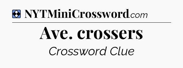 Solution: Ave. crossers - NYT Mini Crossword