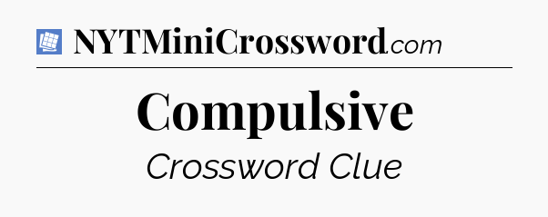 Compulsive Puzzle Page Crossword Clue