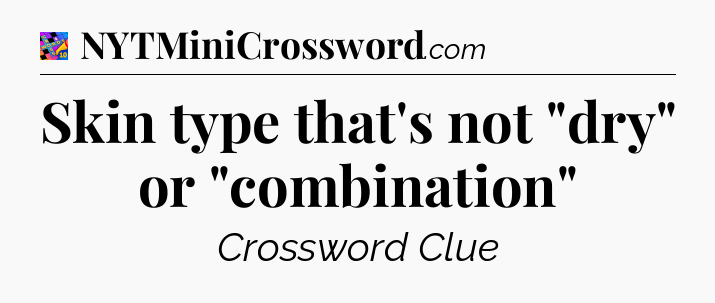 Skin type that's not 