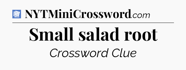 Small salad root Puzzle Page Crossword Clue