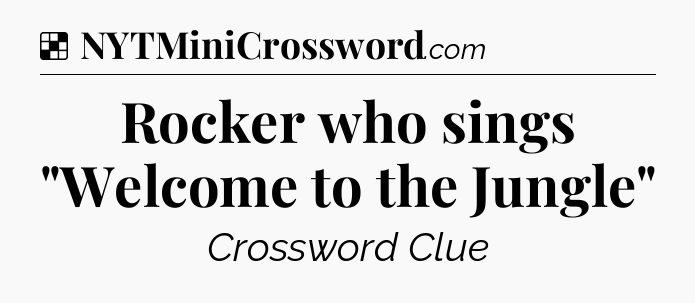 Solution: Rocker who sings 