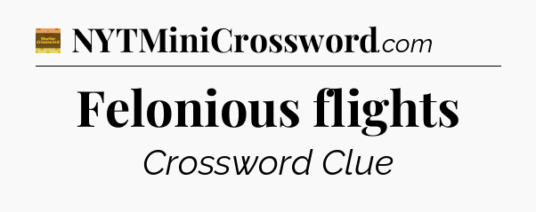 Felonious flights - Eugene Sheffer Crossword