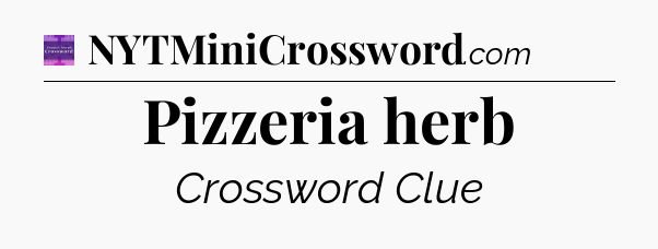 Pizzeria herb - Thomas Joseph Crossword