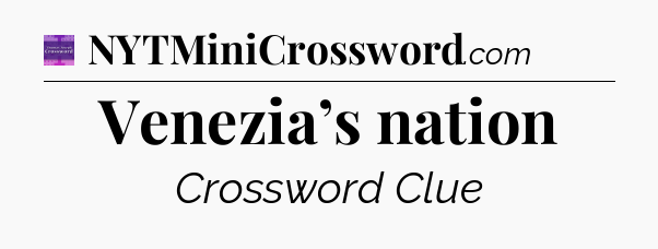 Venezia’s nation - Thomas Joseph Crossword