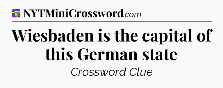 Wiesbaden is the capital of this German state Codycross