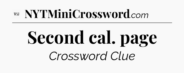 Second cal. page - WSJ Crossword