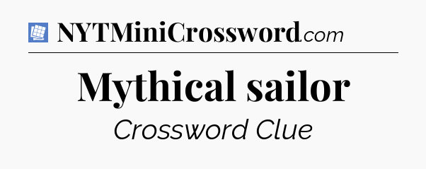 Mythical sailor Puzzle Page Crossword Clue